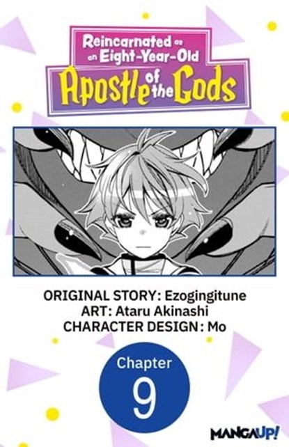 Reincarnated as an Eight-Year-Old Apostle of the Gods #009, Ezogingitune ; Ataru Akinashi ; Mo - Ebook - 9798890179081