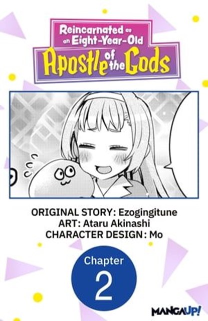 Reincarnated as an Eight-Year-Old Apostle of the Gods #002, Ezogingitune ; Ataru Akinashi ; Mo - Ebook - 9798890179159