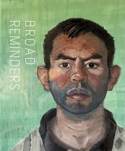 John Sonsini + David Pagel: Broad Reminders, John Sonsini - Gebonden - 9798890180896
