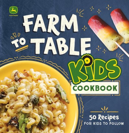 John Deere Farm to Table Kids Cookbook, Natalie Briscoe - Paperback - 9798890190888