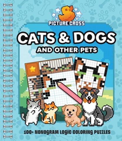 Picture Cross Cats & Dogs and Other Pets: 100+ Nonogram Logic Coloring Puzzles, Parragon Books - Paperback - 9798890191670