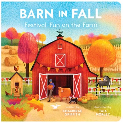 Barn in Fall: Festival Fun on the Farm, Chambrae Griffith - Gebonden - 9798890192318