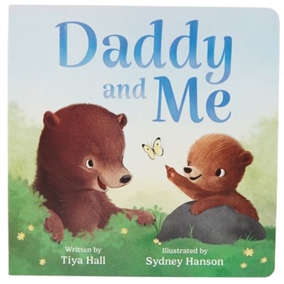Daddy and Me, Tiya Hall - Gebonden - 9798890194497