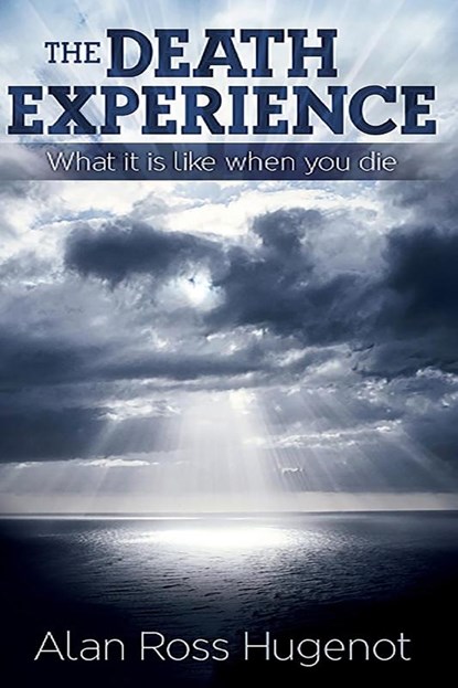 The Death Experience, Alan Ross Hugenot - Paperback - 9798890219589