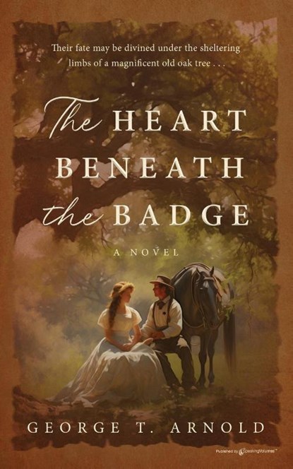 The Heart Beneath the Badge, George T. Arnold - Paperback - 9798890220424