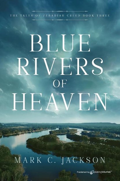 Blue Rivers of Heaven, Mark C. Jackson - Paperback - 9798890222954