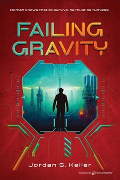 Failing Gravity, Jordan S. Keller - Paperback - 9798890222978