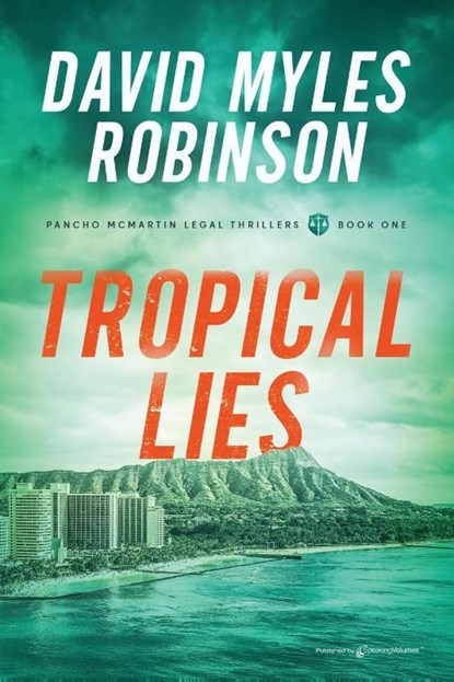 Tropical Lies, David Myles Robinson - Paperback - 9798890223272