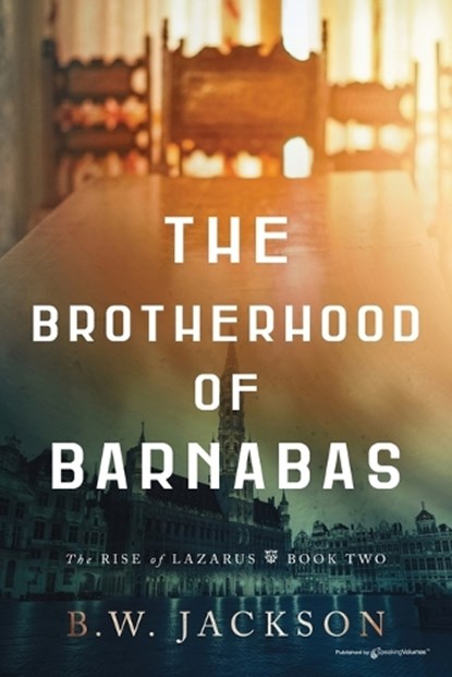 The Brotherhood of Barnabas, B. W. Jackson - Paperback - 9798890223913