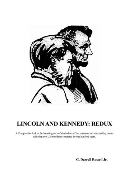 Lincoln and Kennedy, G. Darrell Russell Jr. - Paperback - 9798890272997