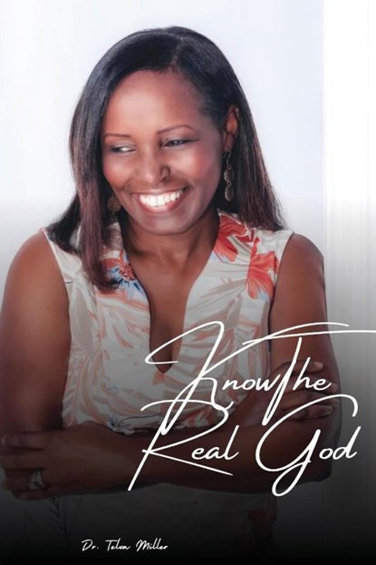 Knowing The Real God, Telva Miller - Paperback - 9798890319975