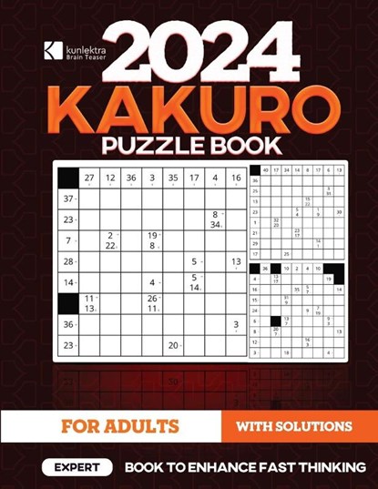 Kunlektra Brain Teaser 15 x 15 Kakuro Puzzle Book for Adults, Kunlektra Brain Teaser - Paperback - 9798890360618