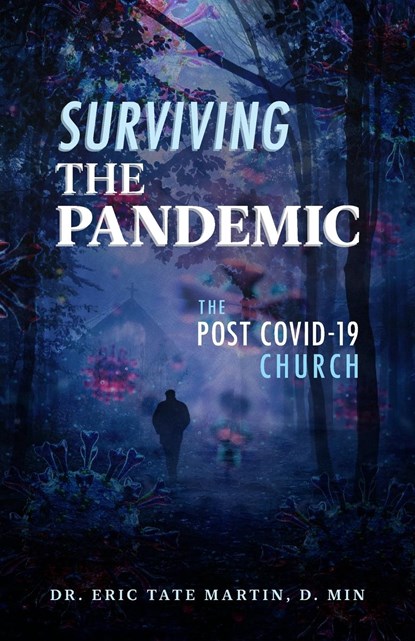 Surviving the Pandemic, D. Min Eric Tate Martin - Paperback - 9798890415974