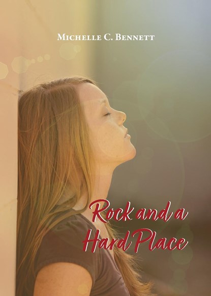 Rock and a Hard Place, Michelle C. Bennett - Paperback - 9798890417169