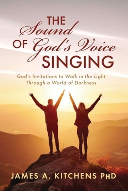 The Sound of God's Voice Singing, James A. Kitchens - Paperback - 9798890417985