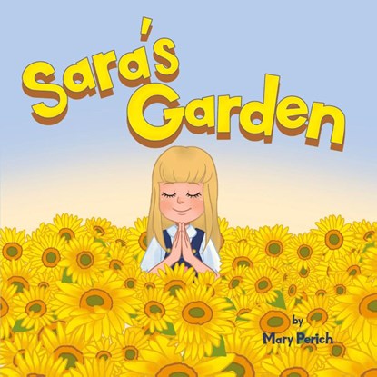 Sara's Garden, Mary Perich - Paperback - 9798890418128
