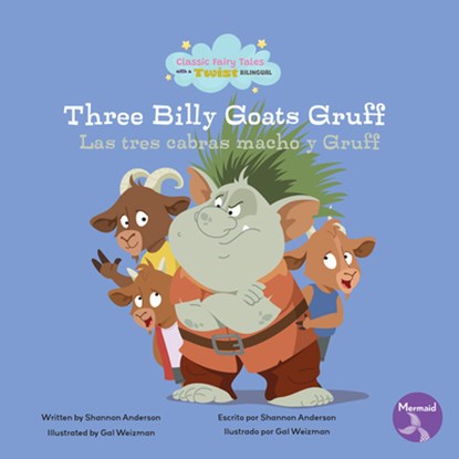 The Three Billy Goats Gruff (Las Tres Cabras Macho Y Gruff) Bilingual Eng/Spa, Shannon Anderson - Paperback - 9798890426437