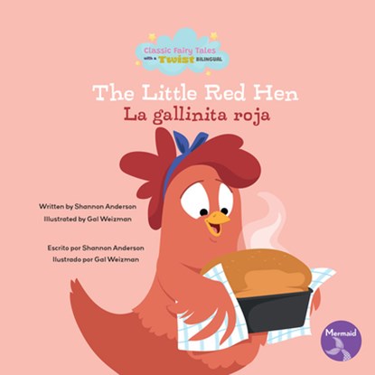 The Little Red Hen (La Gallinita Roja) Bilingual Eng/Spa, Shannon Anderson - Paperback - 9798890426451