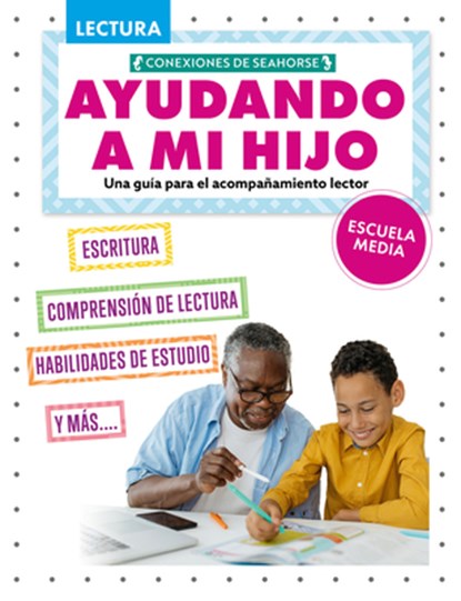 Ayudando a Mi Hijo de Secundaria Con La Lectura (Helping My Child with Reading Middle School), Madison Parker - Paperback - 9798890429315