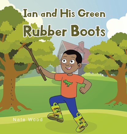 Ian and His Green Rubber Boots, Nate Wood - Gebonden - 9798890431486