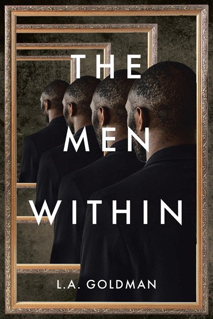 The Men Within, L. A. Goldman - Paperback - 9798890436665