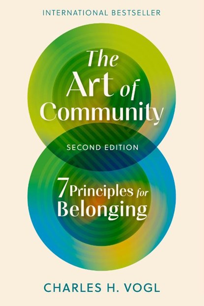 The Art of Community, Second Edition, Charles H. Vogl - Paperback - 9798890570192