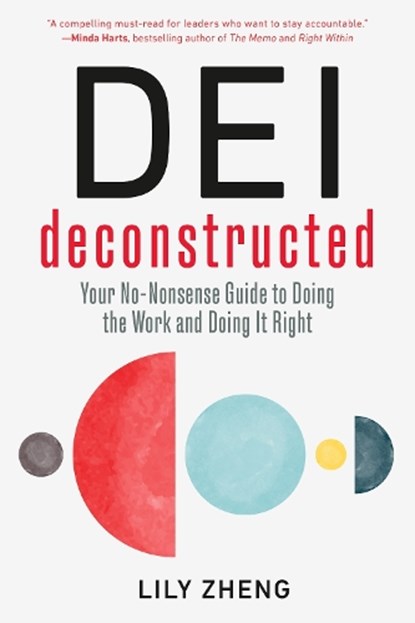 DEI Deconstructed, Lily Zheng - Paperback - 9798890570505