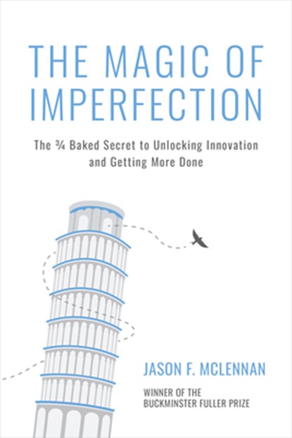 The Magic of Imperfection, Jason F. McLennan - Paperback - 9798890571014