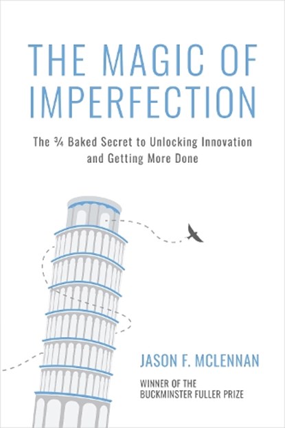 The Magic of Imperfection, Jason F. McLennan - Paperback - 9798890571014