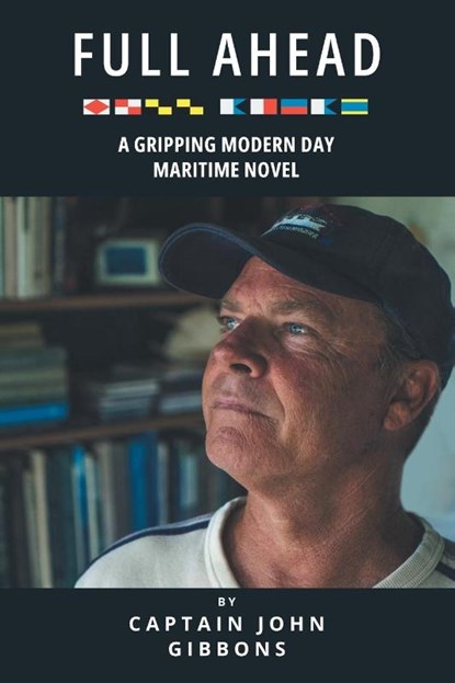 Full Ahead, Captain John Gibbons - Paperback - 9798890614902