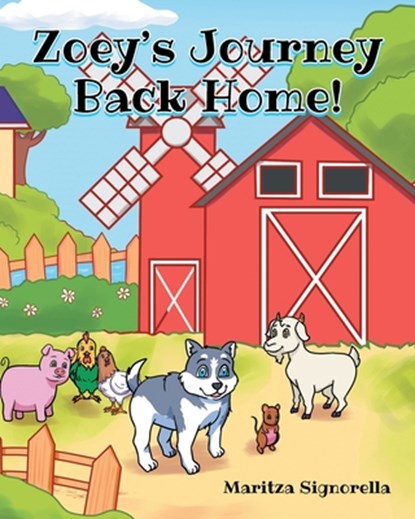 Zoey's Journey Back Home!, Maritza Signorella - Paperback - 9798890616791