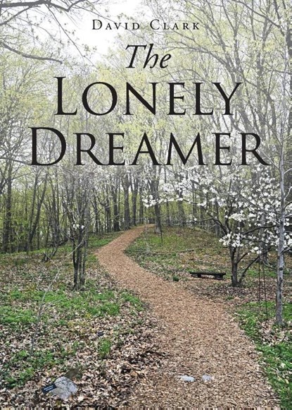 The Lonely Dreamer, David Clark - Paperback - 9798890619020