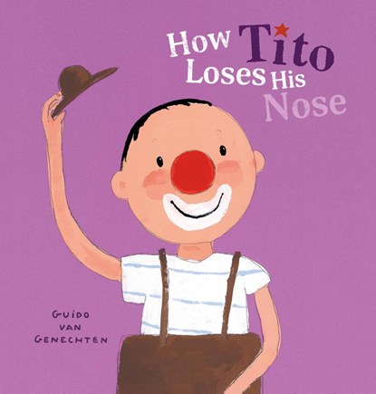 How Tito Loses His Nose, Guido Genechten - Gebonden - 9798890630179