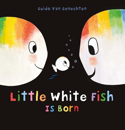 Little White Fish Is Born, Guido Van Genechten - Gebonden - 9798890631466