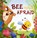 Bee Feels Afraid, Annemie Vandaele - Gebonden - 9798890633002