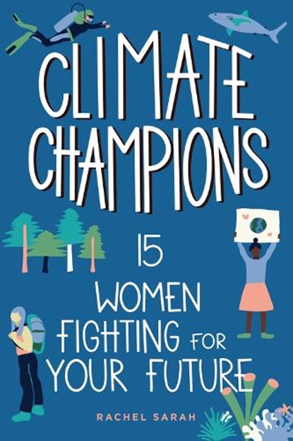 Climate Champions, Rachel Sarah - Paperback - 9798890680099