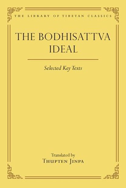 The Bodhisattva Ideal, Thupten Jinpa - Ebook - 9798890700186