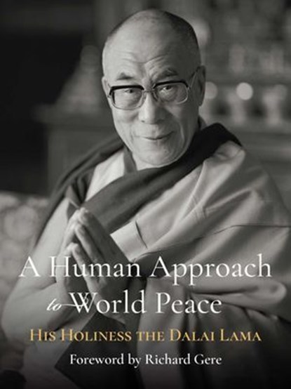A Human Approach to World Peace Special Edition, Dalai Lama - Ebook - 9798890700339
