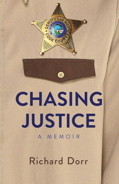 Chasing Justice, Richard Dorr - Paperback - 9798890793270