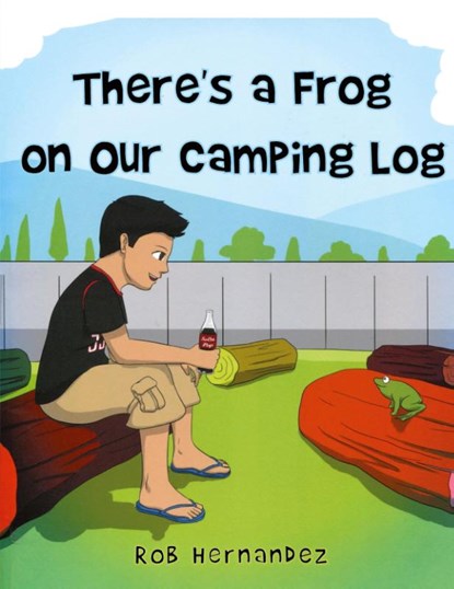 There's a Frog on our Camping Log, Rob Hernandez - Paperback - 9798890916921
