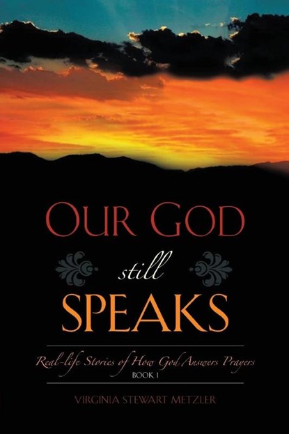 Our God Still Speaks, Virginia Stewart Metzler - Paperback - 9798890917058
