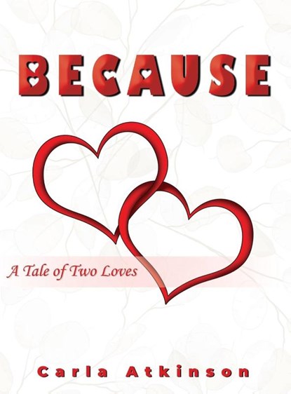 BECAUSE, Carla Atkinson - Gebonden - 9798890917201