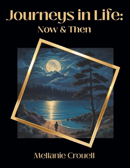 Journeys in Life, Mellanie Crouell - Paperback - 9798890918048
