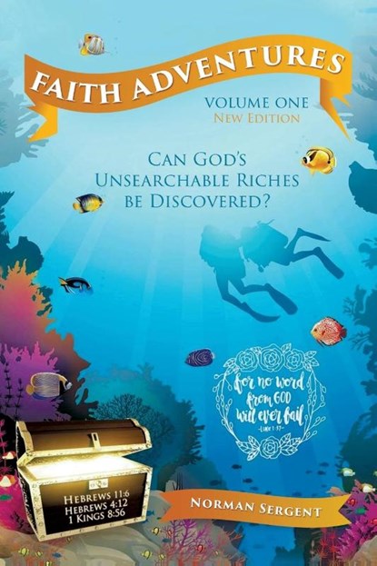 Faith Adventures-Volume One, New Edition, Norman E. Sergent - Paperback - 9798890919847