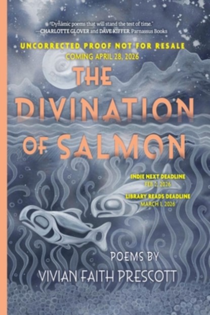 The Divination of Salmon: Poems: Poems, Vivian Faith Prescott - Paperback - 9798890920379