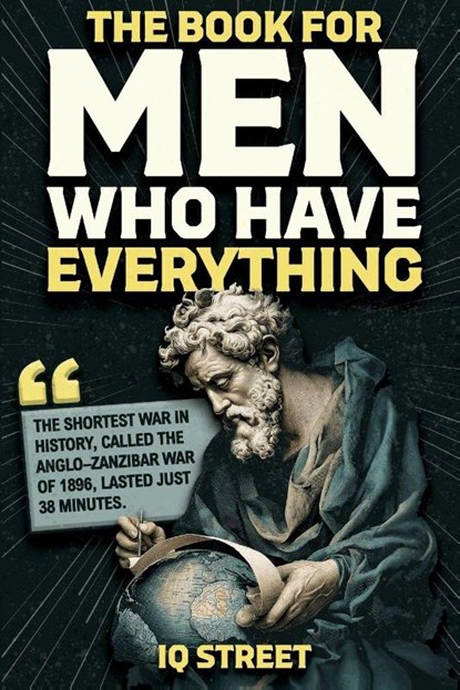 The Book For Men Who Have Everything, IQ Street - Paperback - 9798890950604