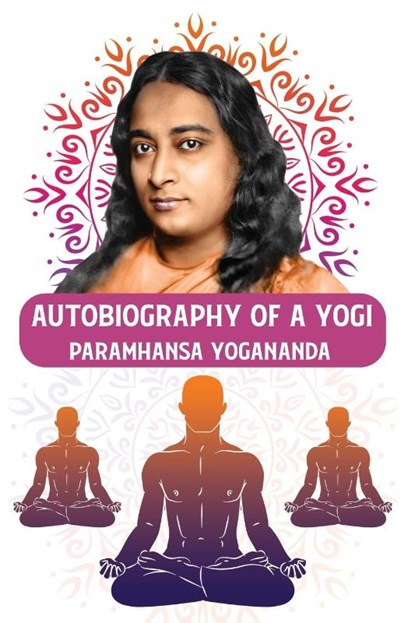 Autobiography of a Yogi, Paramhansa Yogananda - Paperback - 9798890961495