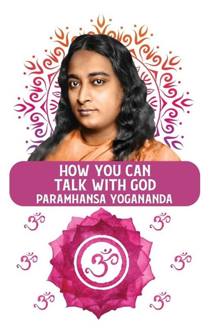 How You Can Talk With God, Paramhansa Yogananda - Paperback - 9798890962317