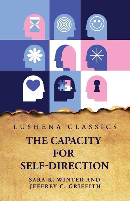 CAPACITY FOR SELF-DIRECTION, Sara K. Winter and Jeffrey C. Griffith - Paperback - 9798890962874
