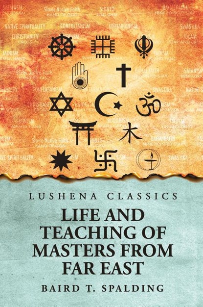 Life And Teaching of Masters from Far East, Baird T. Spalding - Paperback - 9798890969729